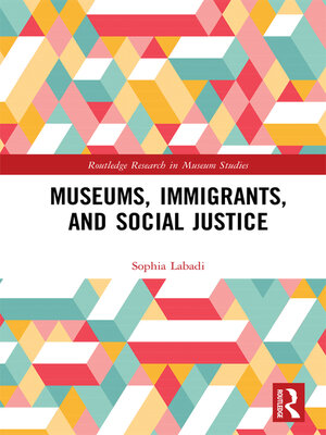 cover image of Museums, Immigrants, and Social Justice